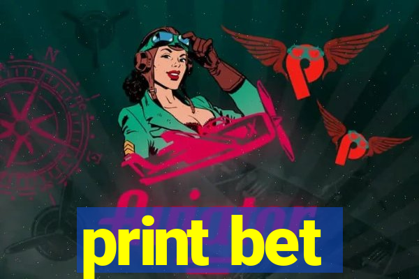 print bet